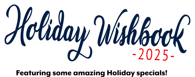 Holiday Wishbook 2024. Featuring some amazing Holiday specials!