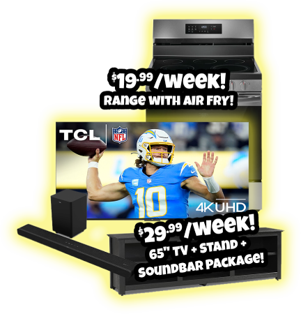 $19.99/week! range with air fry! $29.99/week! 65 inch TV + stand + soundbar package!