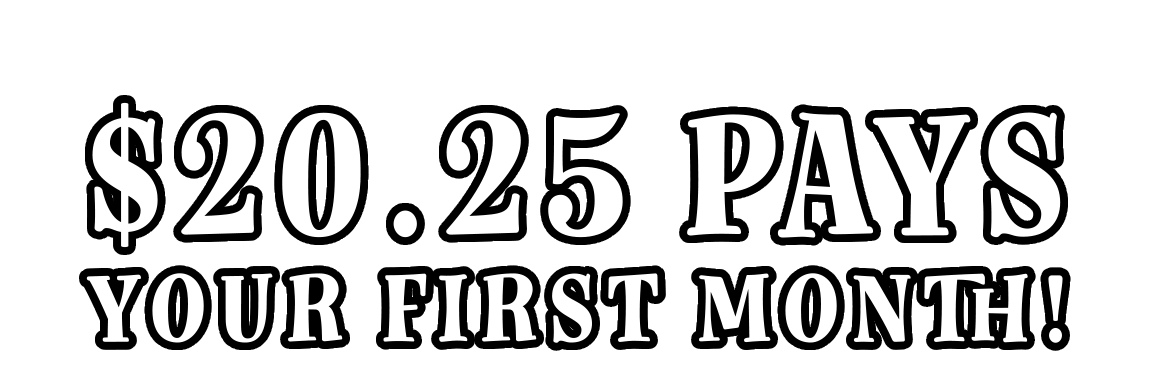 Kick off the New year with $20.25 pays your first month! Featured products and select other items excluded.