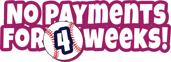 No payments for 4 weeks!